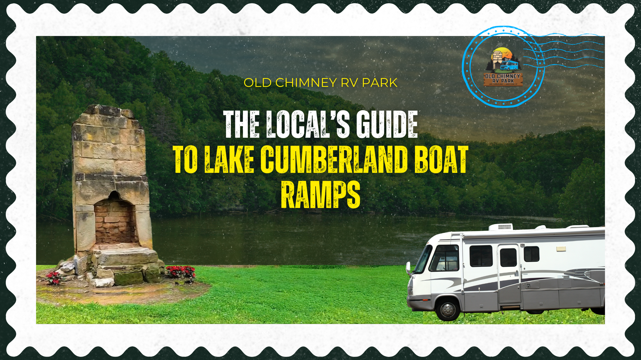Informational guide to Lake Cumberland boat ramps near Old Chimney RV Park in Jamestown, KY.